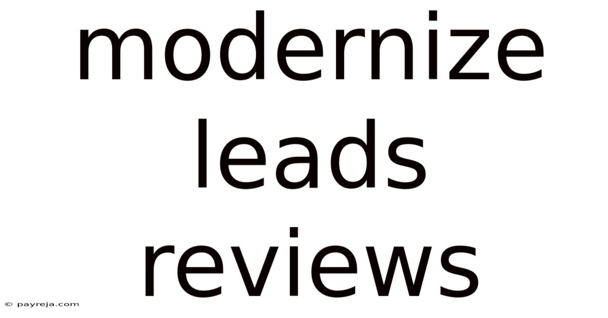 Modernize Leads Reviews Modernize Leads Reviews