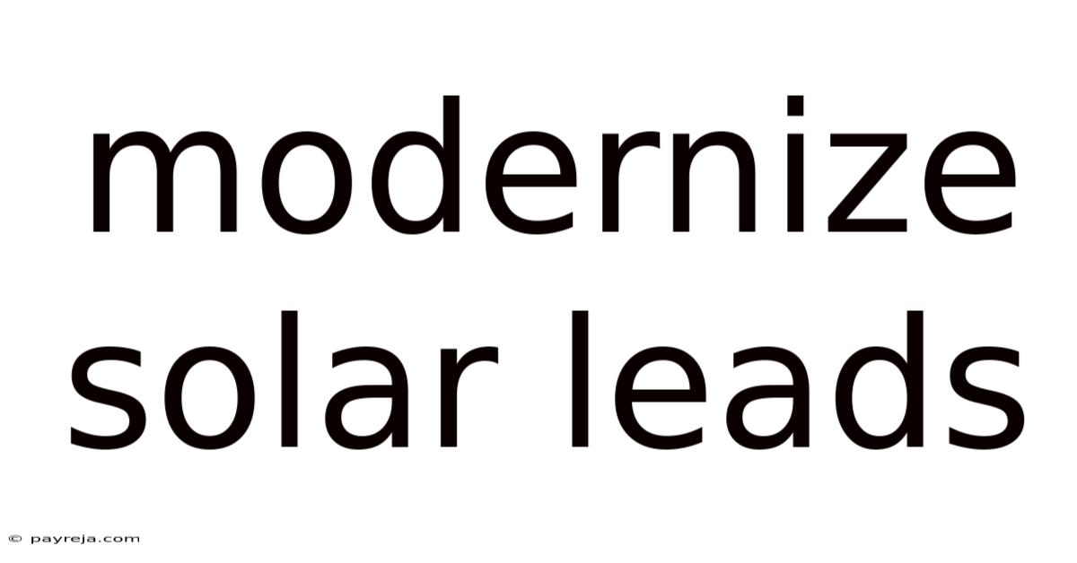 Modernize Solar Leads Modernize Solar Leads