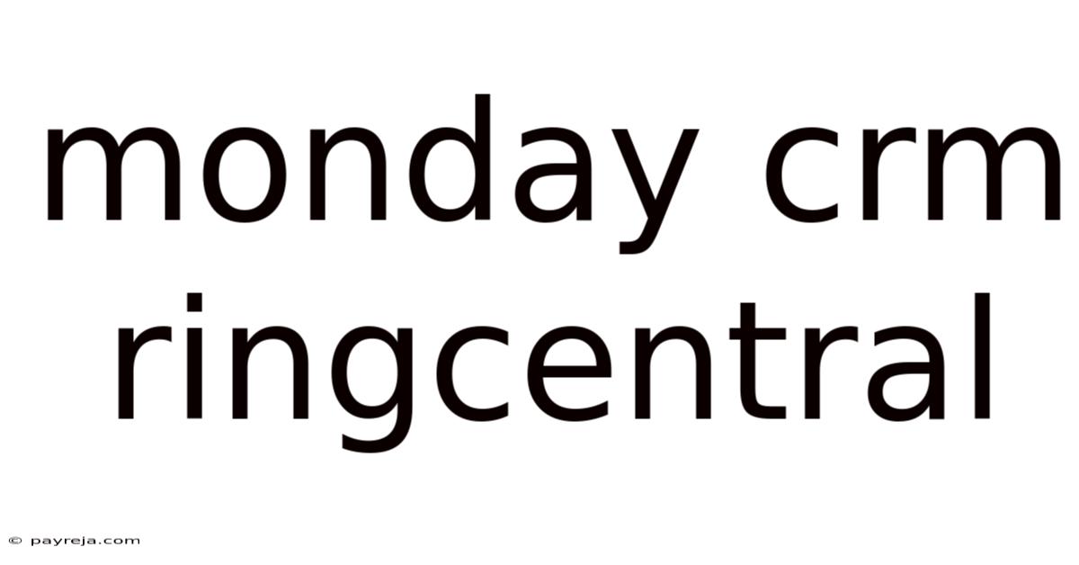 Monday Crm Ringcentral Monday Crm Ringcentral