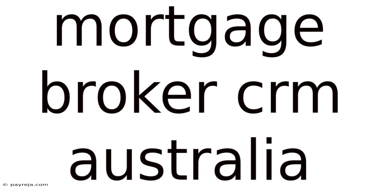 Mortgage Broker Crm Australia