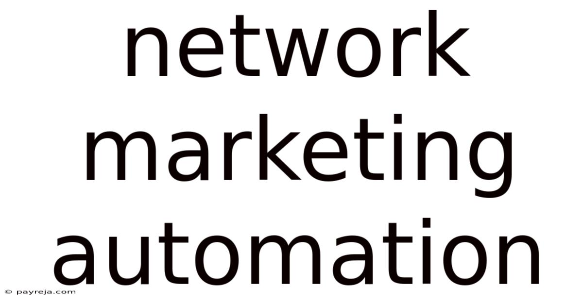 Network Marketing Automation Network Marketing Automation