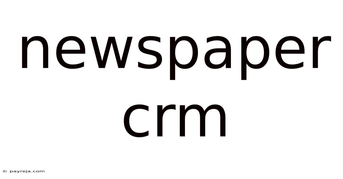 Newspaper Crm Newspaper Crm