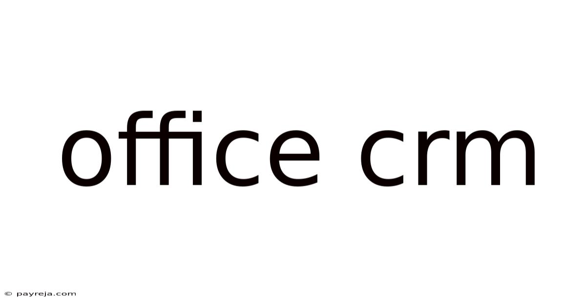 Office Crm Office Crm