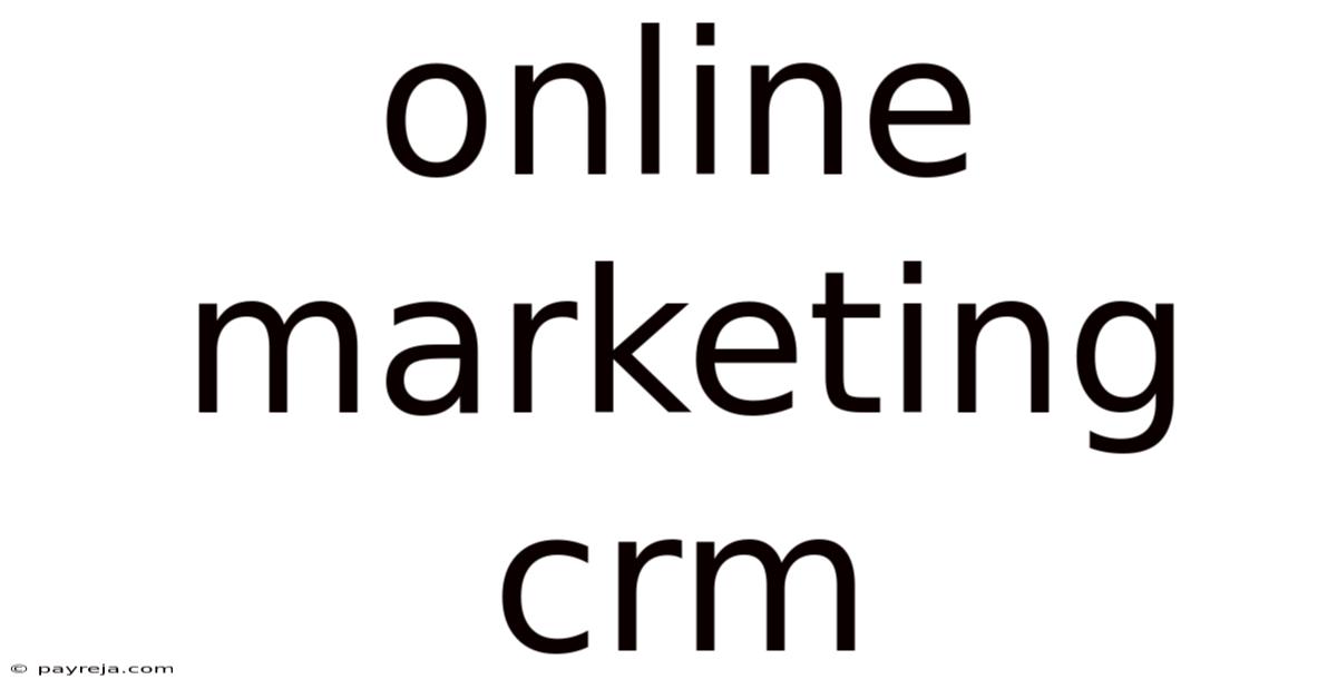 Online Marketing Crm Online Marketing Crm