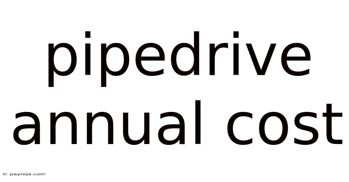 Pipedrive Annual Cost