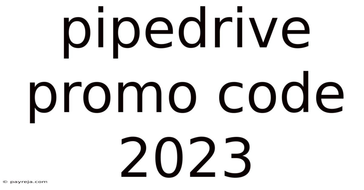 Pipedrive Promo Code 2023 Pipedrive Promo Code 2023