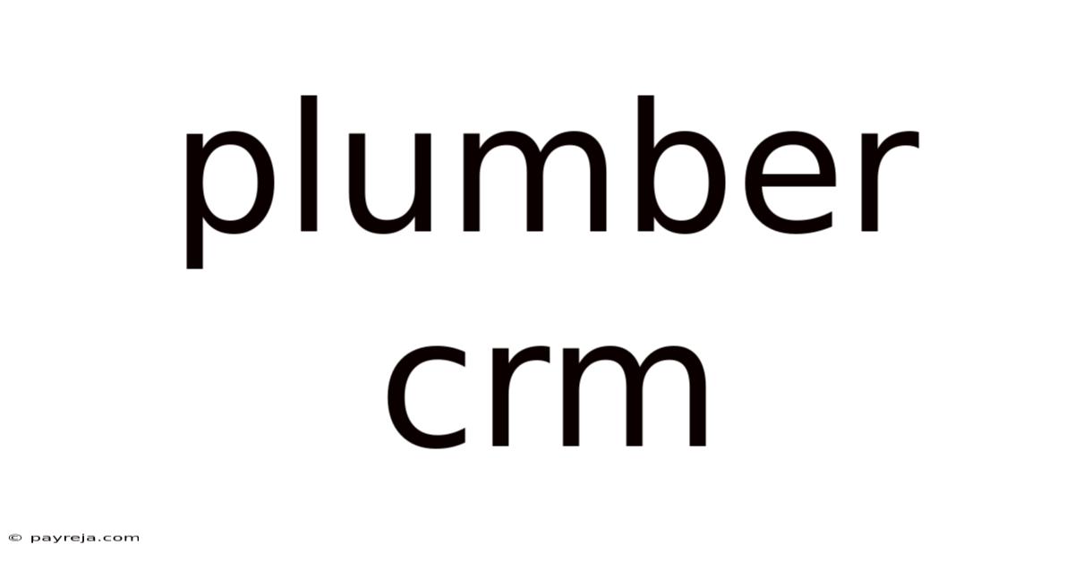 Plumber Crm Plumber Crm
