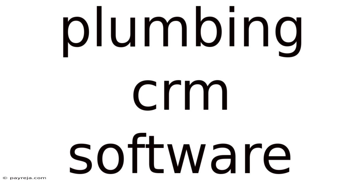 Plumbing Crm Software Plumbing Crm Software