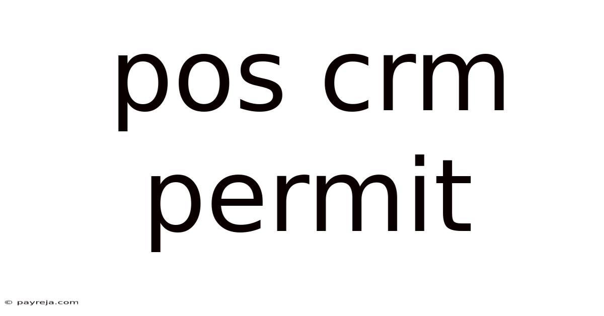 Pos Crm Permit Pos Crm Permit