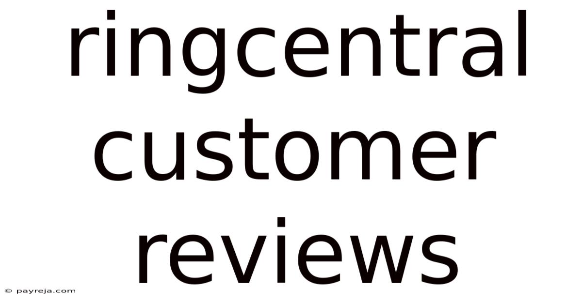 Ringcentral Customer Reviews Ringcentral Customer Reviews