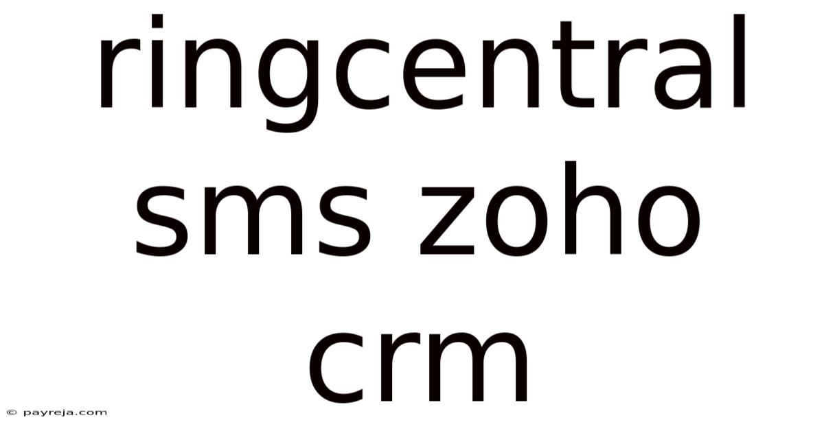 Ringcentral Sms Zoho Crm Ringcentral Sms Zoho Crm