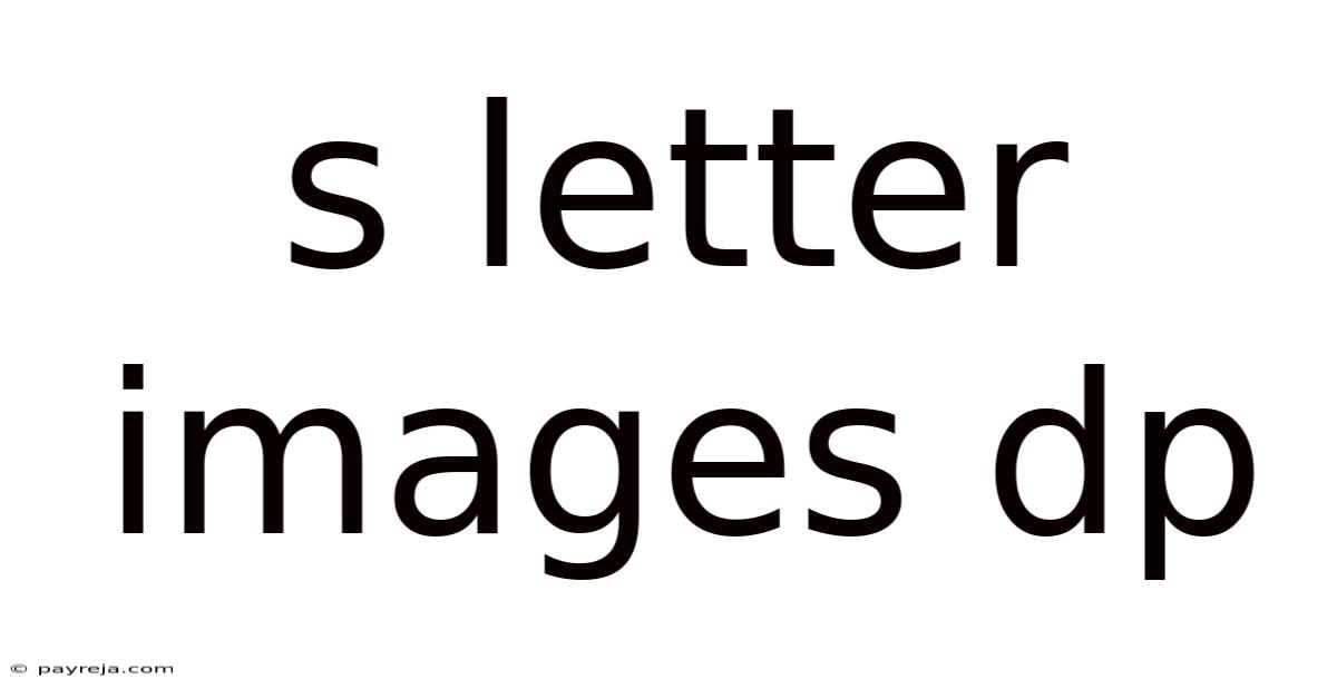 S Letter Images Dp S Letter Images Dp