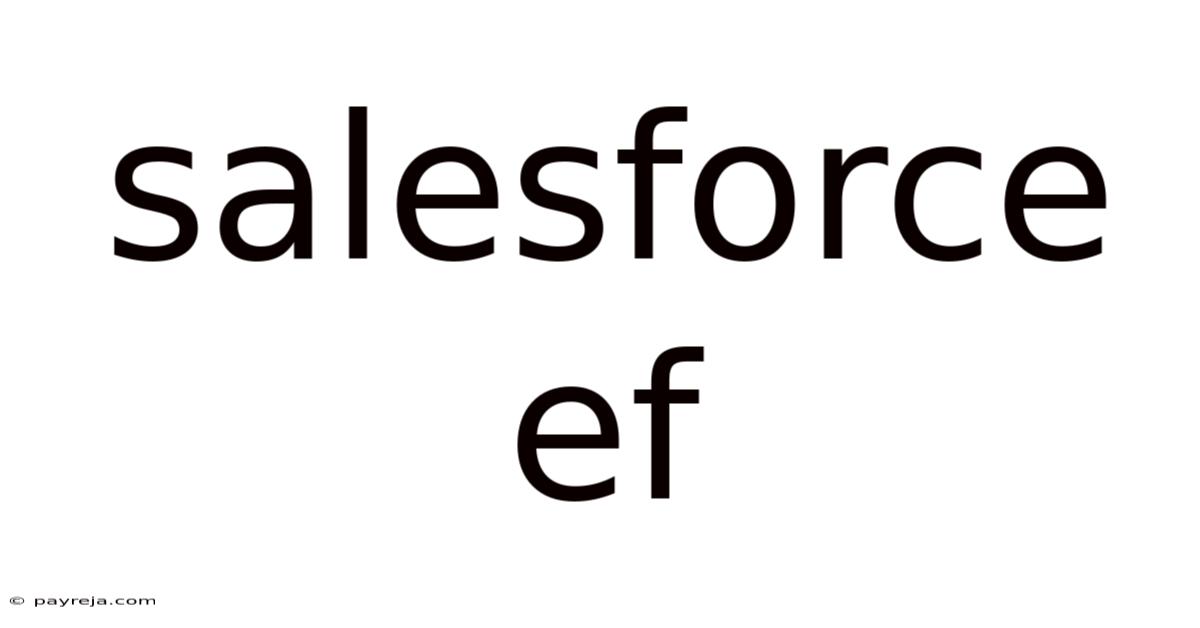 Salesforce Ef Salesforce Ef