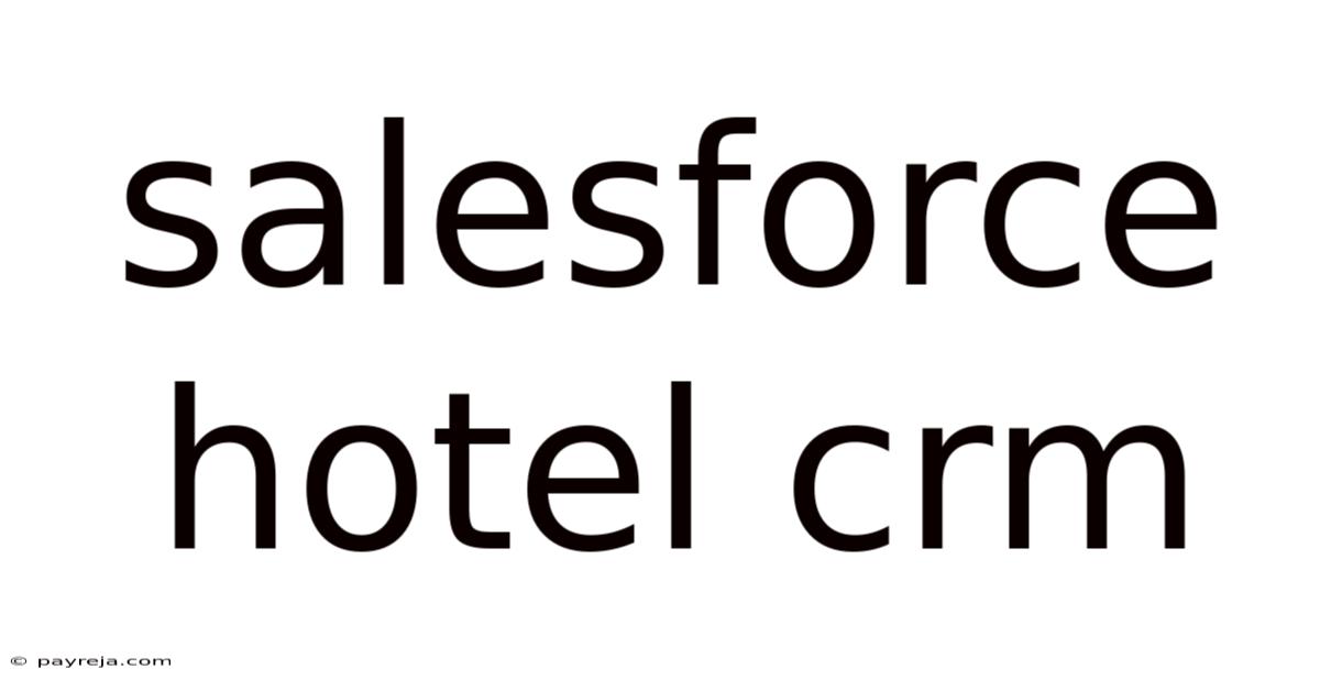 Salesforce Hotel Crm