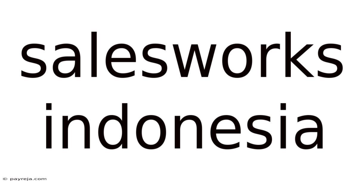 Salesworks Indonesia Salesworks Indonesia