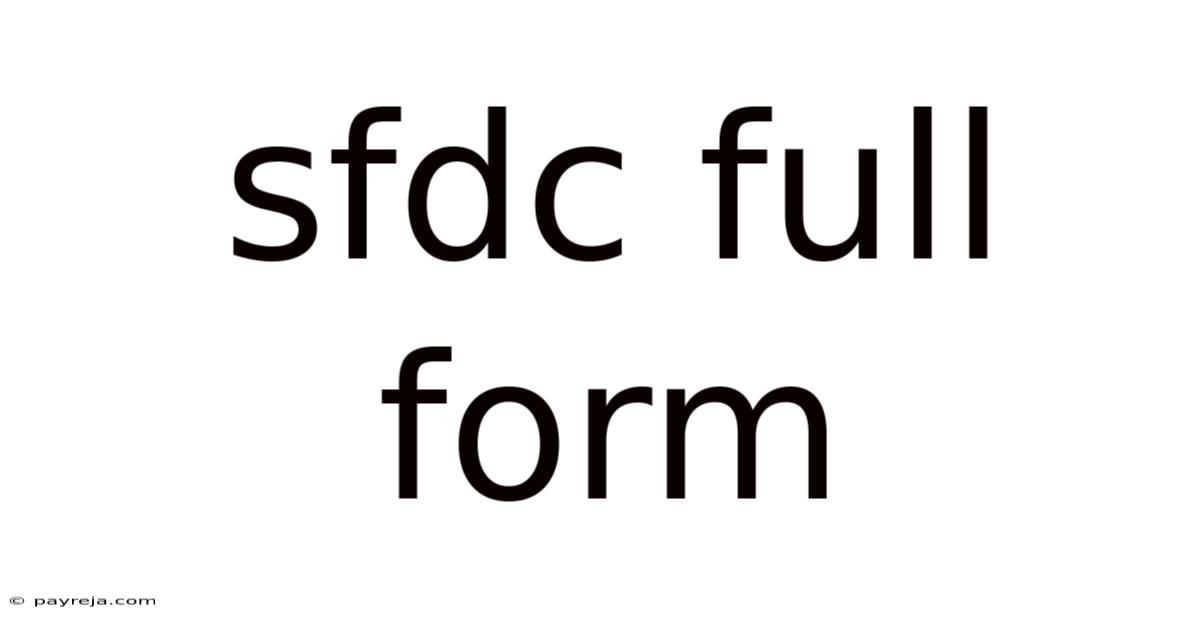 Sfdc Full Form Sfdc Full Form