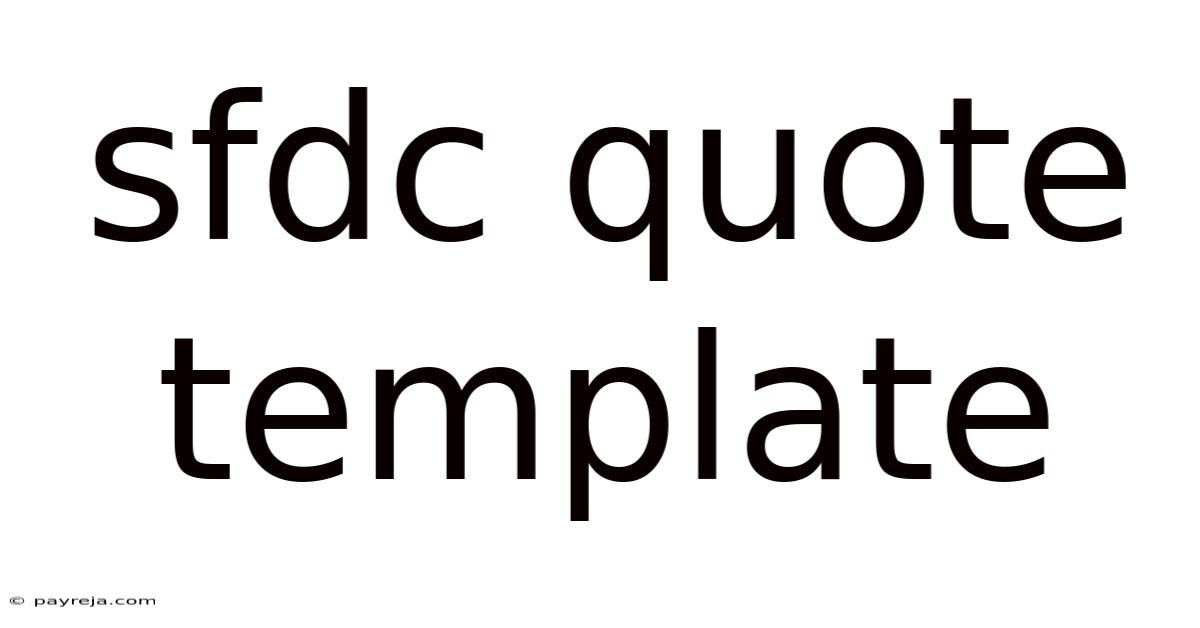Sfdc Quote Template Sfdc Quote Template