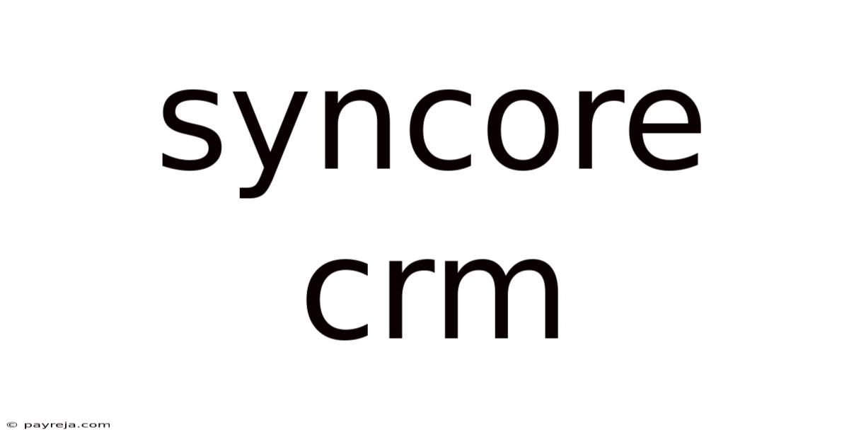 Syncore Crm Syncore Crm