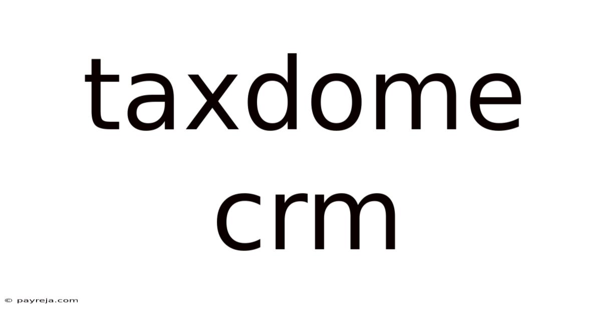 Taxdome Crm Taxdome Crm