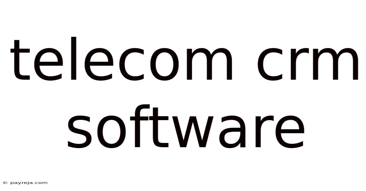 Telecom Crm Software Telecom Crm Software