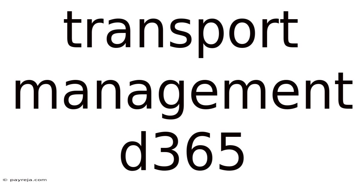 Transport Management D365 Transport Management D365