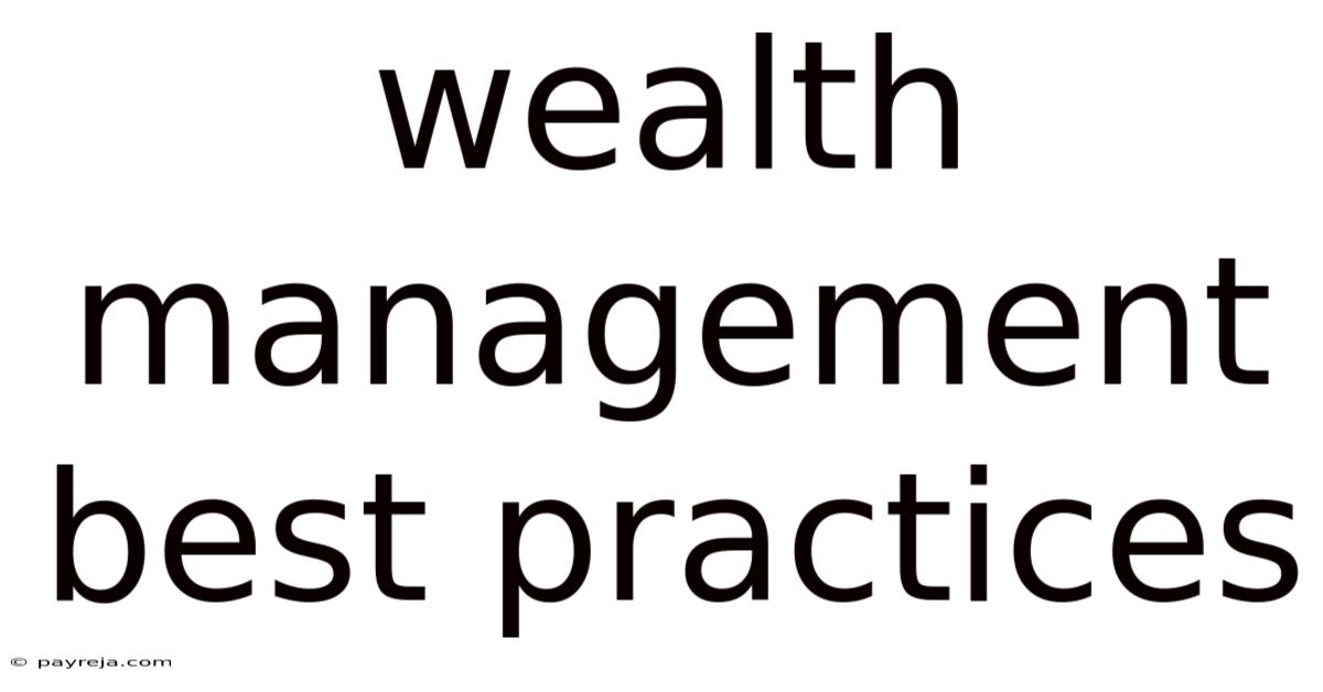 Wealth Management Best Practices