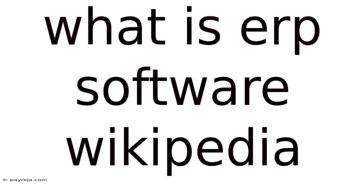 What Is Erp Software Wikipedia What Is Erp Software Wikipedia