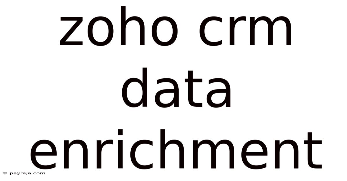 Zoho Crm Data Enrichment Zoho Crm Data Enrichment