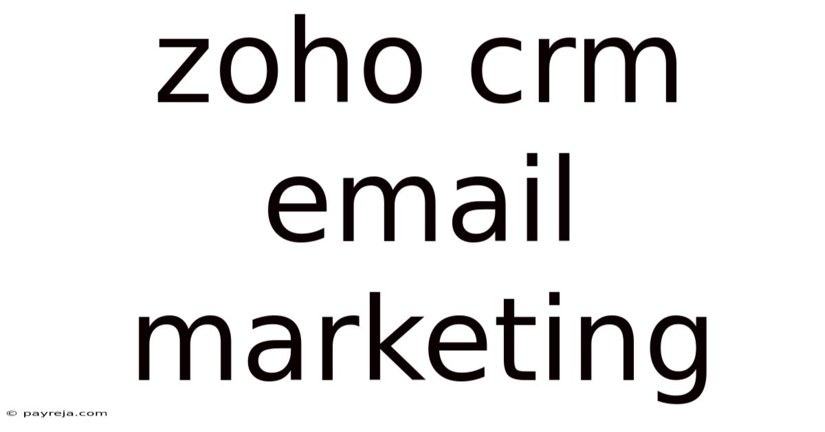 Zoho Crm Email Marketing Zoho Crm Email Marketing
