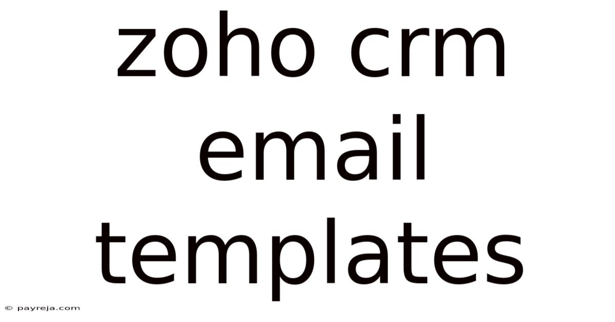 Zoho Crm Email Templates Zoho Crm Email Templates