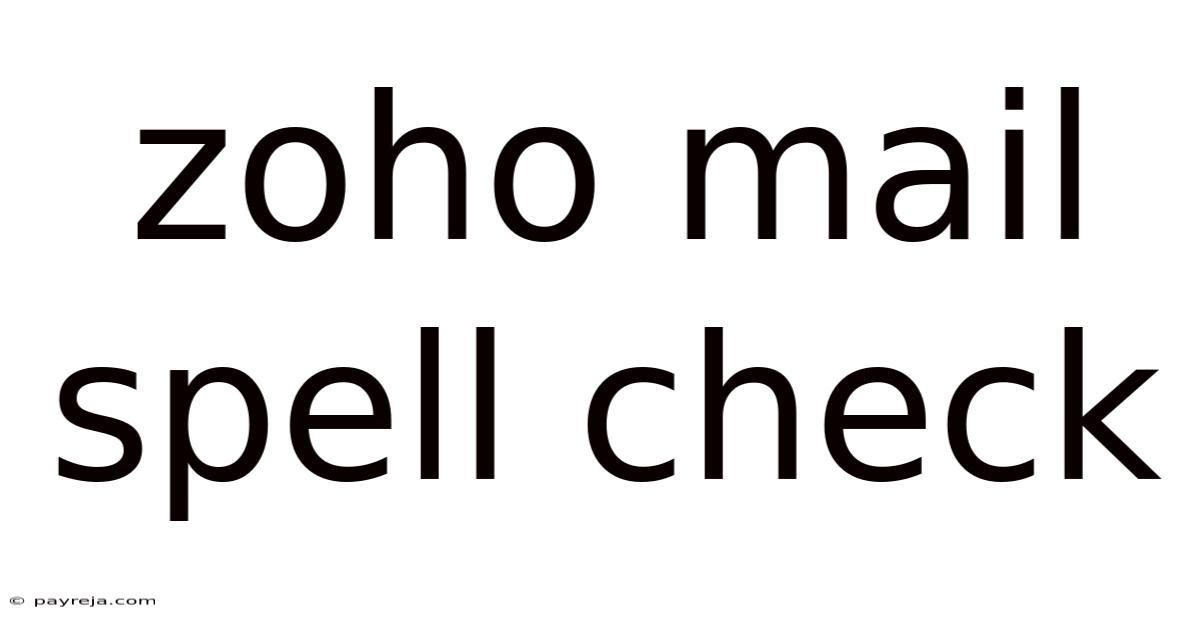 Zoho Mail Spell Check Zoho Mail Spell Check